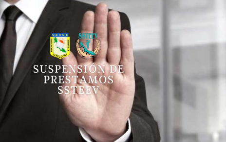 Suspensión Préstamos SSTEEV
